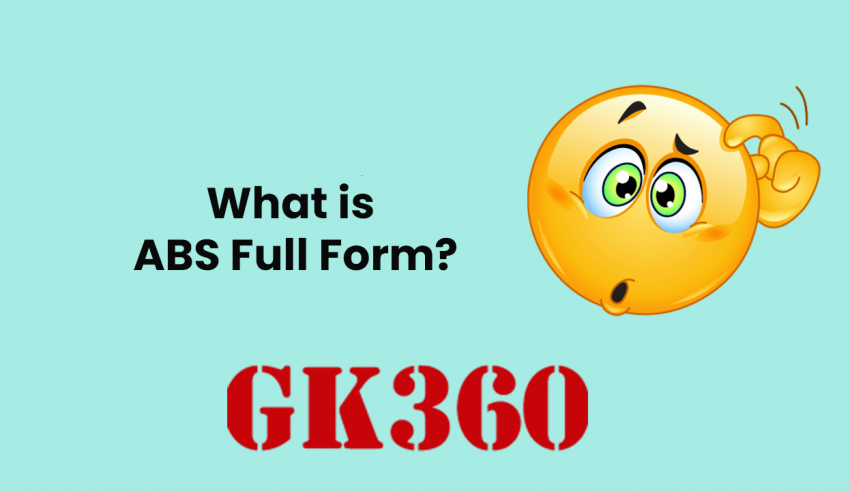 ABS Full Form What Is ABS Full Form GK360