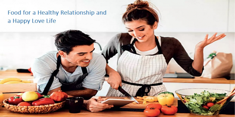 Food for a Healthy Relationship and a Happy Love Life
