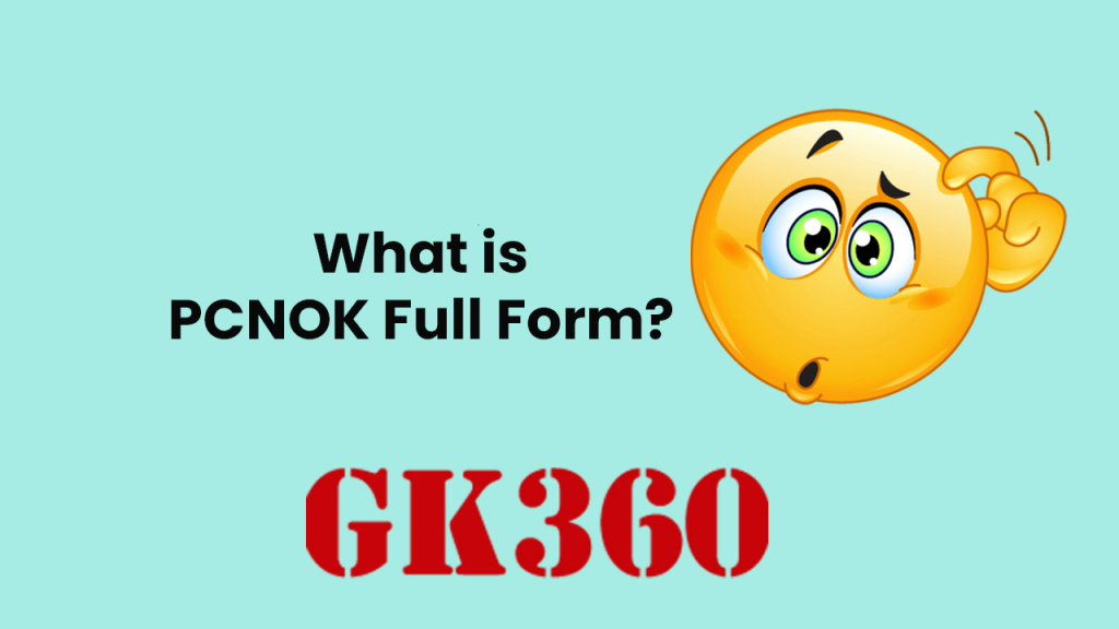PCNOK Full Form – What is PCNOK Full Form?
