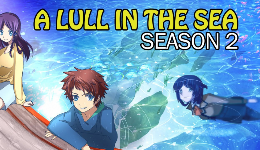 A Lull in the Sea Season 2