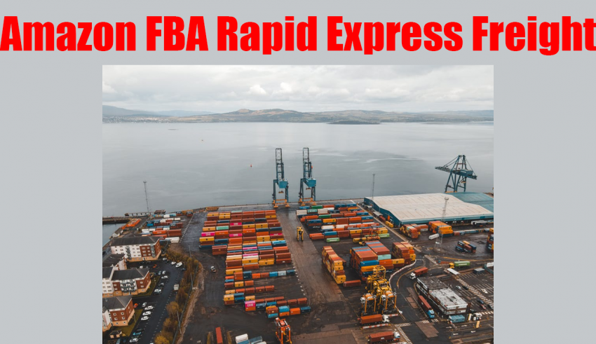 Shipping To Amazon FBA Rapid Express Freight