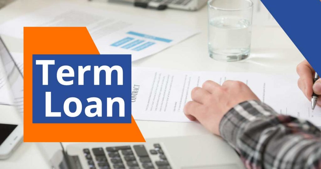Guidelines To Choose The Best Term Loan For Your Business