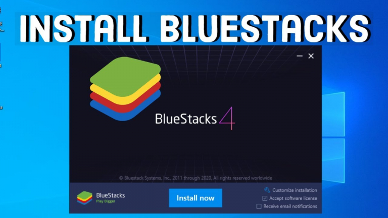 How To Download And Install Bluestacks On Windows?