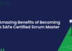SAFe Certified Scrum Master